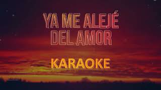 Grupo 5 Ya me alejé del amor  Karaoke Pista Musical [upl. by Ahsinut]