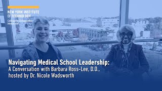 Navigating Medical School Leadership A Conversation with Barbara RossLee DO [upl. by Nwahsd]