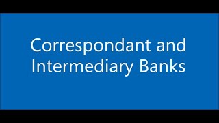 Correspondant and Intermediary Banks  Swift Payments [upl. by Verna755]