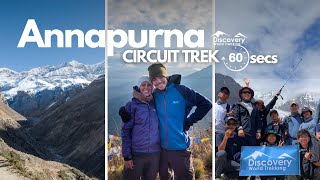 Annapurna Circuit Trek in 60 Seconds  Discovery World Trekking 2024 [upl. by Millwater]