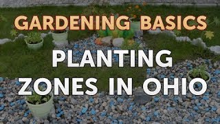 Planting Zones in Ohio [upl. by Tammany]