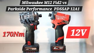 Milwaukee M12 Fid2Gen3vs Parkside Performance PDSSAP12A1 [upl. by Hadsall]