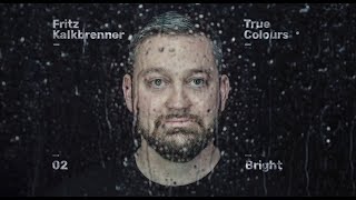 Fritz Kalkbrenner amp Ben Böhmer  Bright Official Audio [upl. by Sennahoj]