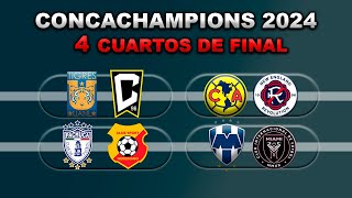 FECHAS HORARIOS Y CANALES PARA LOS CUARTOS DE FINAL DE LA CONCACHAMPIONS 2024 VUELTA [upl. by Tallbot]