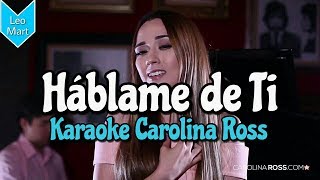 Hablame De Ti  Banda MS  Karaoke Carolina Ross  Acustico piano [upl. by Elroy395]