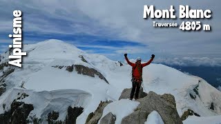 Alpinisme  Traversée du Mont Blanc 2024  3 Monts arête des Bosses [upl. by Grethel46]