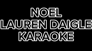 Noel Lauren Daigle Karaoke [upl. by Dora]