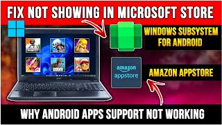 How to fix Windows Subsystem For Android amp Amazon Appstore Not Showing or Not Working 2024 [upl. by Aynotak]