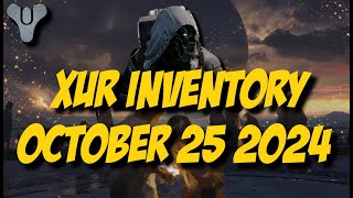 Destiny 2 Final Shape  Xur Inventory  October 25 2024 [upl. by Norrabal896]