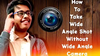 How To Take Wide Angle Shot Without Wide Angle Camera  RSN TECH shorts [upl. by Boar]