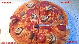 Pizza  Pizzateig ohne Hefe  schnell  einfach  unkompliziert [upl. by Kruter]