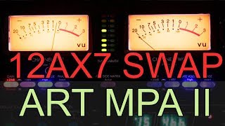 Does Changing The 12AX7 Tubes Make A Difference with In The ART MPA Preamp For Vintage GE Tubes [upl. by Willner]