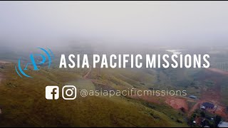 Asia Pacific Missions  quotNever Reachedquot [upl. by Adrea]