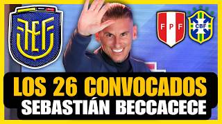 Los 26 mejores Convocados de ECUADOR DEBE llevar Sebastián beccacece [upl. by Beattie]