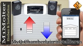 Garagentor mit Handy öffnen  MyQ Chamberlain installieren und einbauen von M1Molter [upl. by Sallee756]