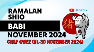 RAMALAN SHIO BABI BULAN NOVEMBER 2024  CHAP GWEE  Lengkap amp Akurat [upl. by Philipp]