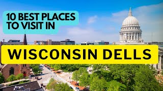 10 Best Places To Visit In Wisconsin Dells In 2024 [upl. by Ackerley307]