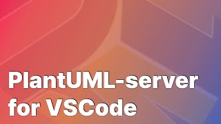 PlantUML server for VSCode [upl. by Arhoz]