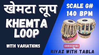 Khemta Loop 140 BPM  G Kali 4 Bhajan  Shabad  Geet  Ghazal tablaloops khemta riyazwithtabla [upl. by Oxford704]