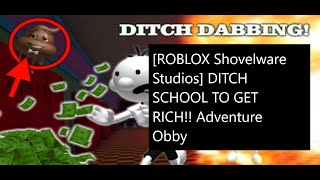 ROBLOX Shovelware Studios DITCH SCHOOL TO GET RICH Adventure Obby [upl. by Pineda]