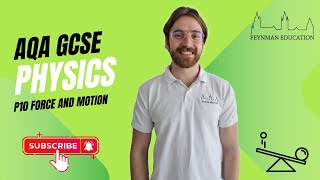 AQA GCSE Physics P10 Force and Motion  EXPLAINED [upl. by Darton468]