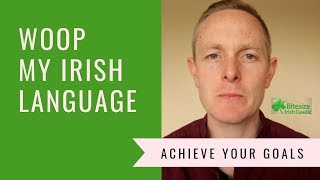 WOOP My Irish Language [upl. by Anayk]