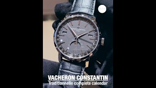 【時尚灰面全曆表】Vacheron Constantin Traditionnelle complete calendar [upl. by Studnia347]