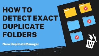 How to Detect Exact Duplicate Folders  Nero DuplicateManager Tutorial [upl. by Asiel823]