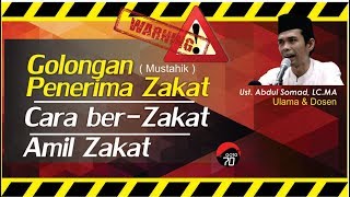 Penting  Golongan Penerima ZakatCara bayar ZakatAmil Zakat  Ustadz Abdul Somad [upl. by Aihsat]