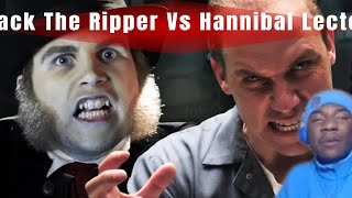 This Is Maniacal  Jack the Ripper Vs Hannibal Lector  Epic Rap Battles of History Reaction [upl. by Candless645]