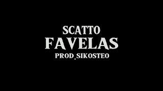 SCATTO  FAVELAS OFFICIAL VIDEO [upl. by Kitchen150]