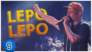 Psirico  Lepo Lepo  DVD 15 Anos Nada Nos Separa Clipe Oficial [upl. by Chang]