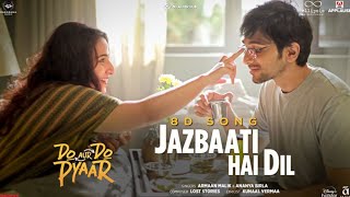 Jazbaati Hai Dil 8D Song  Armaan Malik X Ananya Birla  New Hindi Song  Do Aur Do Pyaar  8dsong [upl. by Einra]