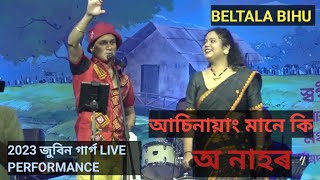 বেলতলা বিহু ZUBEEN GARG live PERFORMANCE 13042023 [upl. by Linson]