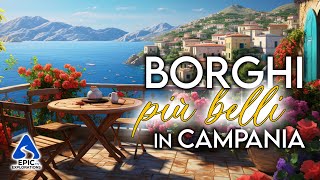 Campania I Borghi più Belli da Visitare  4K [upl. by Russian]