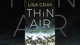 Thin Air  Lisa Gray Audiobook MysteryThrillerSuspense [upl. by Cerelia]