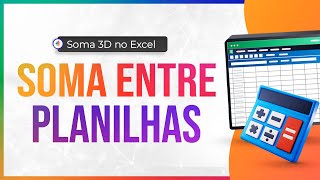 Soma 3D no Excel  Soma Entre Planilhas [upl. by Neeruan459]