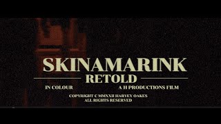 SKINAMARINK RETOLD [upl. by Endor]