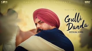 Gulli Danda Official Video Pavitar Lassoi  Black Virus  Latest Punjabi Songs 2024 [upl. by Rayshell212]