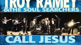 How I Got Over  Troy Ramey and The Soul Searchers [upl. by Eetnuahs723]