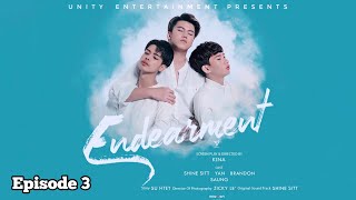 Endearment The Series Episode3 [upl. by Tobias]