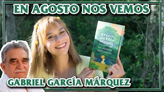 En agosto nos vemos  Gabriel García Márquez  reseña [upl. by Haslett244]