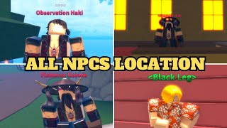 ALL NPCS LOCATION  HAKI  FIGHTING STYLES and MORE l Z Piece [upl. by Ilsel449]