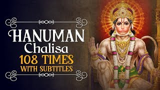 HANUMAN CHALiSA 108 TIMES  हनुमान चालीसा  MORT POPULAR HANUMAN BHAJAN  JAI HANUMAN GYAN GUN SAGAR [upl. by Neurath283]