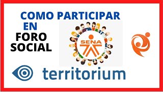 💢Como participar en el FORO SOCIAL para Nuevos Aprendices en Territorium LMS Sena 2022 [upl. by Scholz]