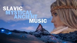 Slavic Mystical Ancient Music [upl. by Yrehcaz792]