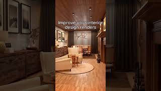 Improve interior design renders 9 tips [upl. by Suired]