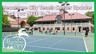 Peachtree City Tennis Center Update What You NEED to Know [upl. by Dylane29]