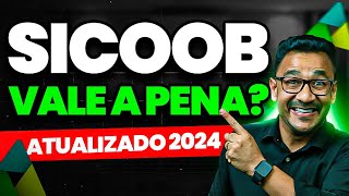 SICOOB vale a pena 02 coisas IMPORTANTÍSSIMAS que você precisa saber antes de abrir sua conta [upl. by Lauzon]