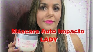 Resenha Mascara Auto Impacto Lady [upl. by Pelagia433]